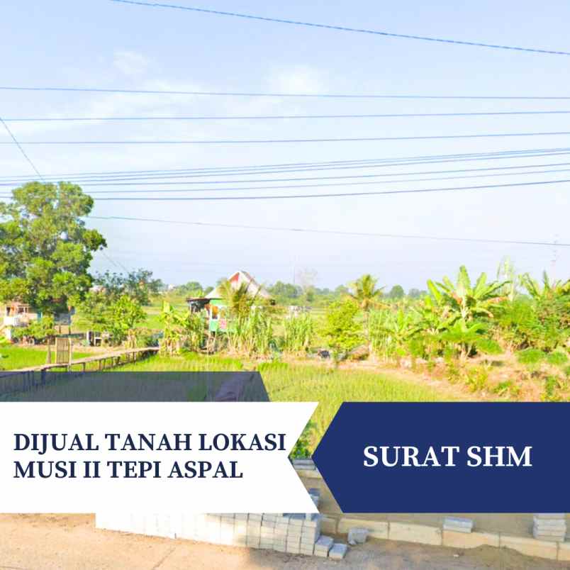 dijual tanah pinggir jalan musi 2 cocok untuk ruko