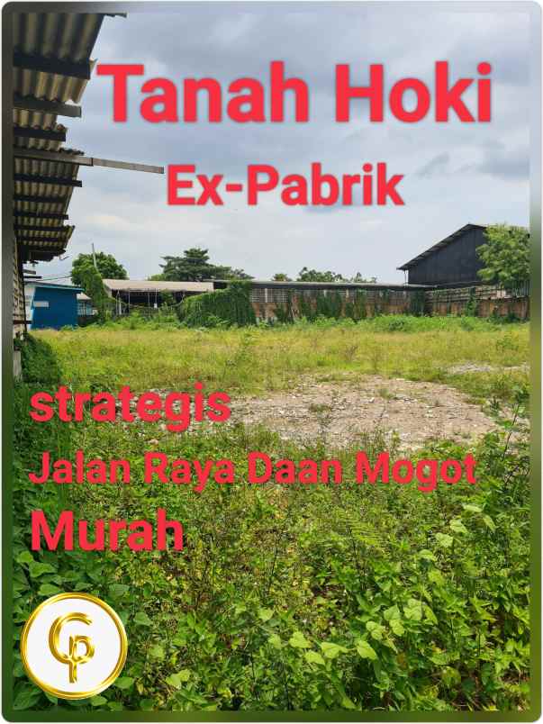 jual cepat ex pabrik jl daan mogot raya