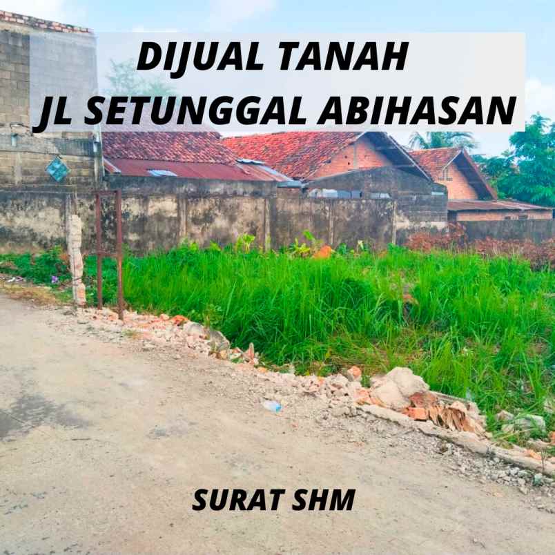 dijual tanah jalan setunggal