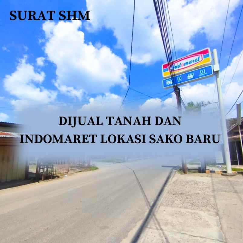 dijual ruko indomaret lokasi pinggir jalan sako baru