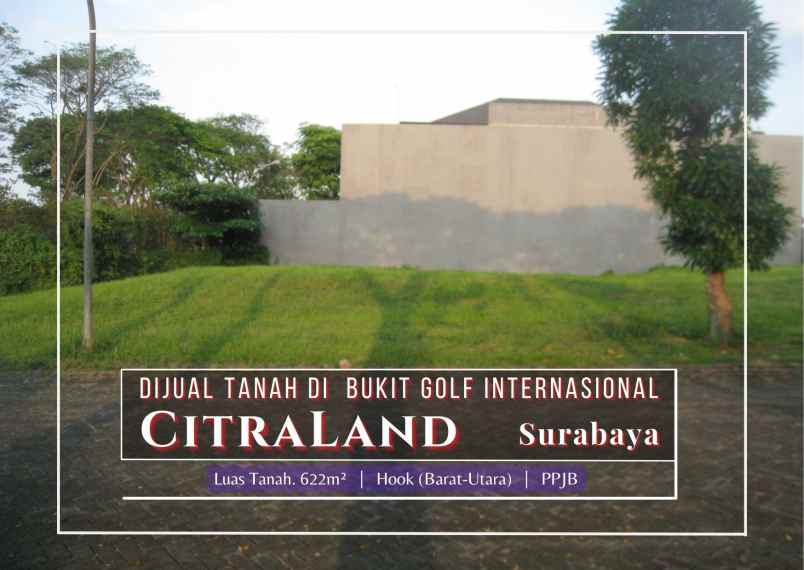 dijual tanah citraland surabaya