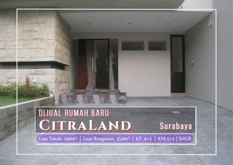 rumah baru modern minimalis di citraland surabaya