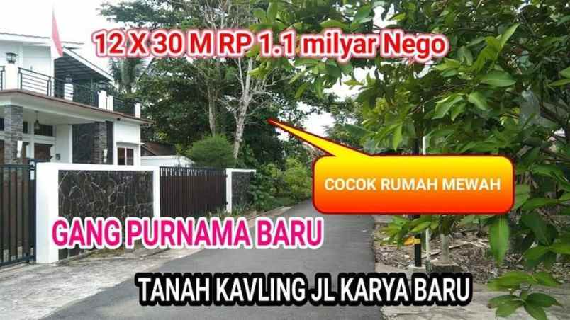 tanah karya baru purnama untuk rumah mewah