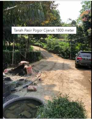 tanah pasir pogor cijeruk 1800 meter