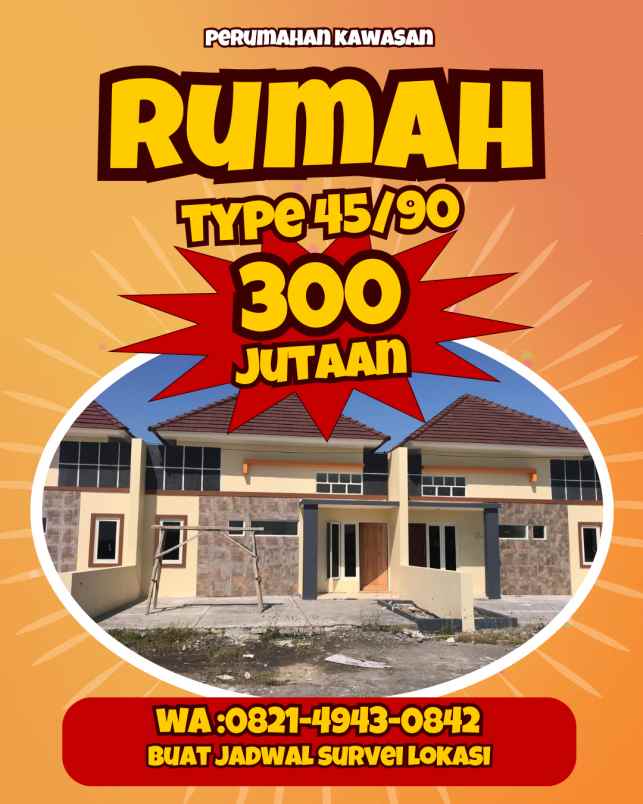 rumah siap huni hanya 300 jutaan type 45 90
