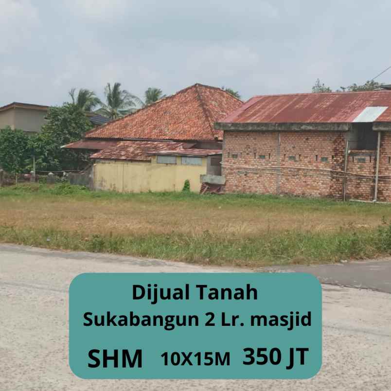 tanah murah di sukabangun 2 lr masjid palembang