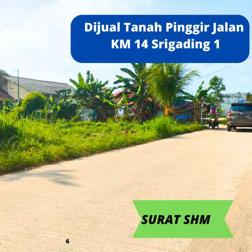 dijual tanah pinggir jalan km 14 srigading 1