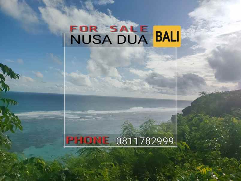 jual tanah pinggir tebing pantai sawangan nusa dua