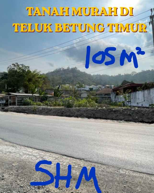 tanah murah di teluk betung timur