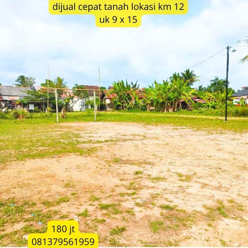 tanah murah lokasi km 12 dekat terminal