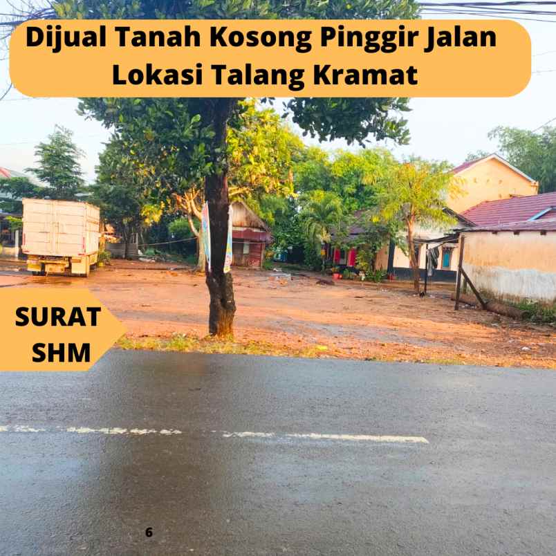 tanah kosong area talang kramat pinggir jalan