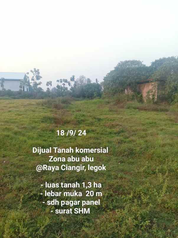 dijual tanah jl raya ciangir legok