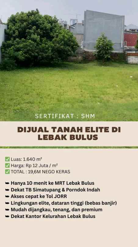 lahan premium 1640 m lebak bulus