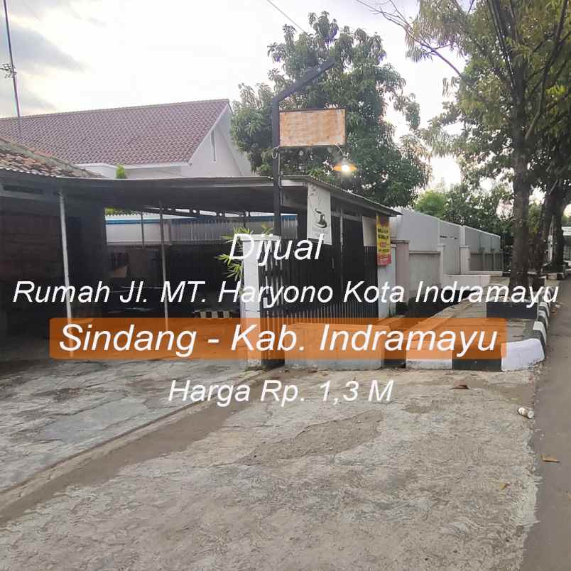 dijual rumah jl mt haryono indramayu