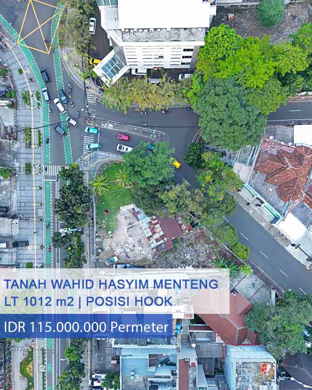 dijual tanah jl wahid hasyim menteng