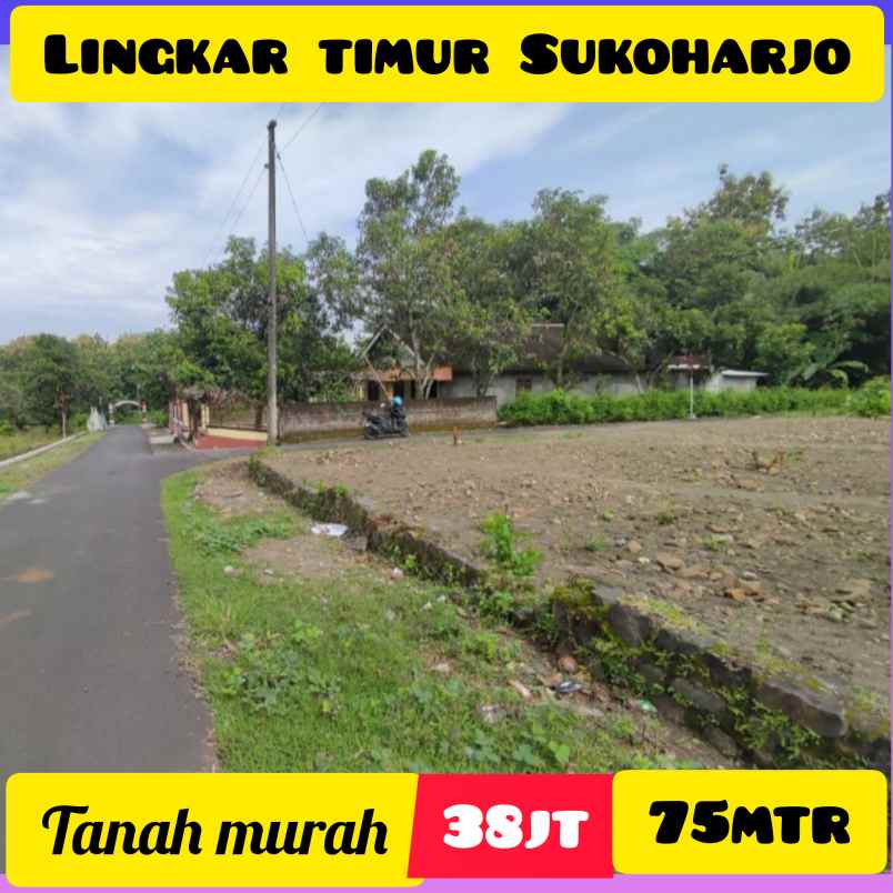 tanah murah di jalan lingkar timur sukoharjo