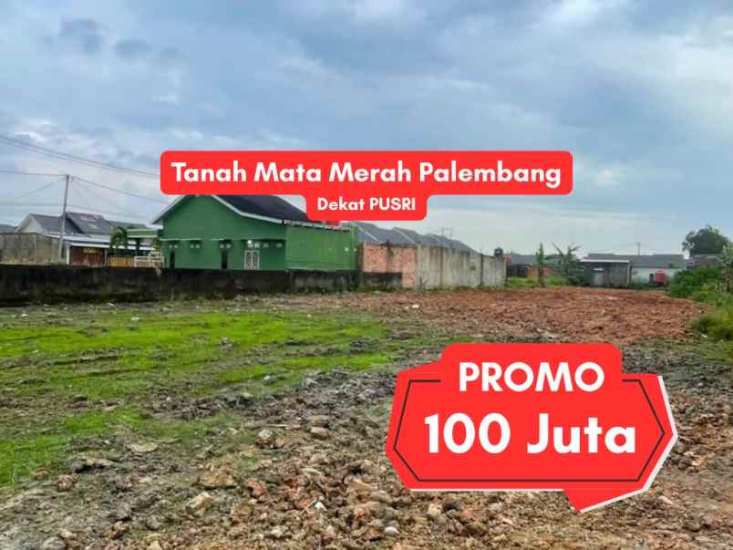 tanah siap bangun kalidoni mata merah palembang
