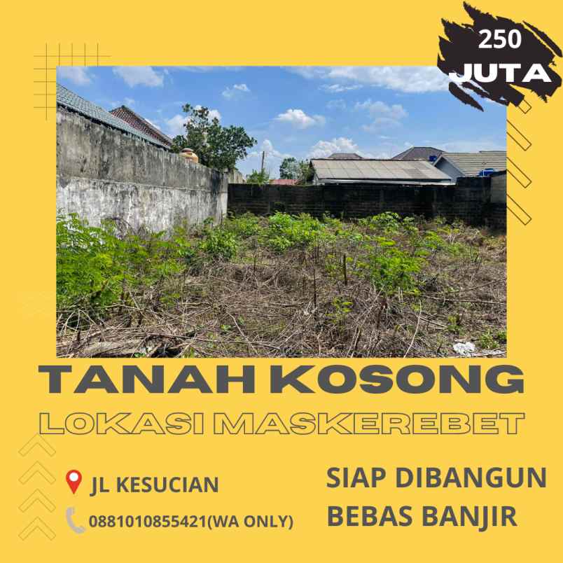 tanah kosong area makerebet jl kesucian