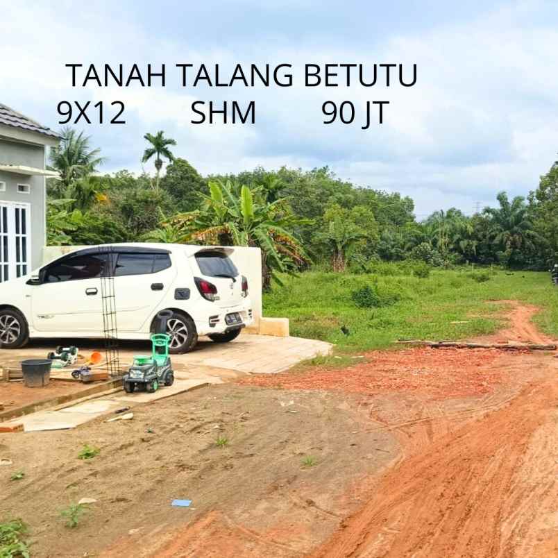 tanah murah siap bangun talang betutu