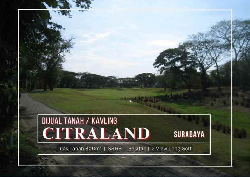 dijual tanah citraland surabaya