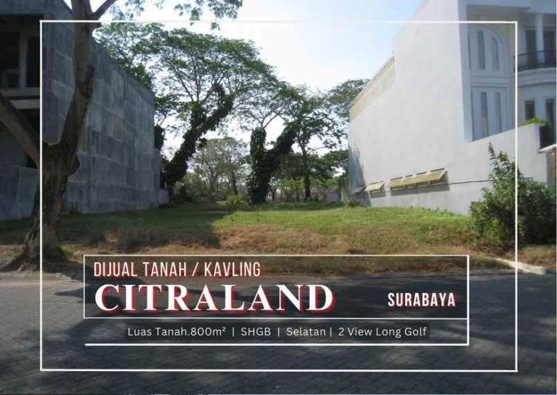 dijual tanah citraland surabaya