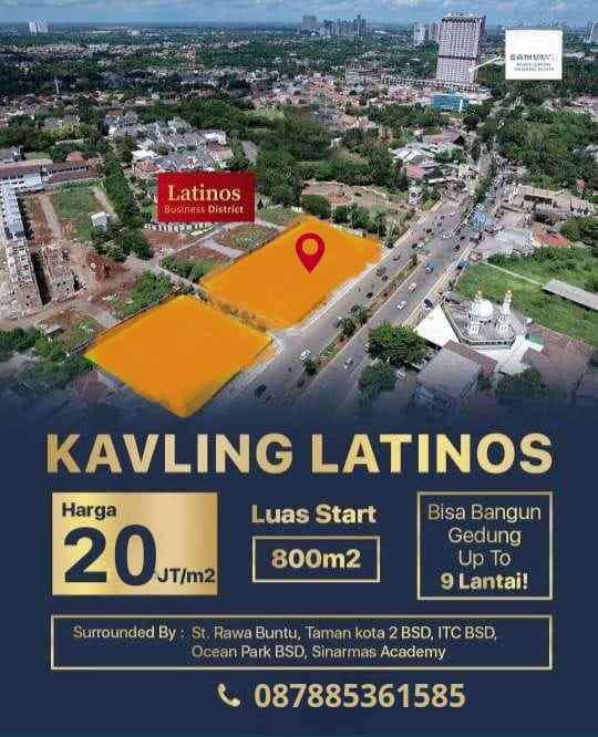 Dijual Kavling Komersial Latinos Di Jln Raya Rawa Buntu Bsd City