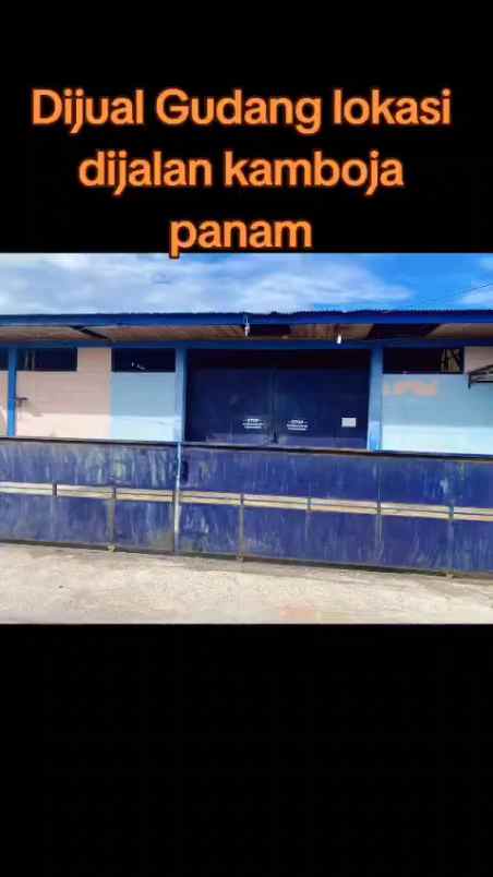 jual gudang pembuatan mebel di jalan kamboja panam