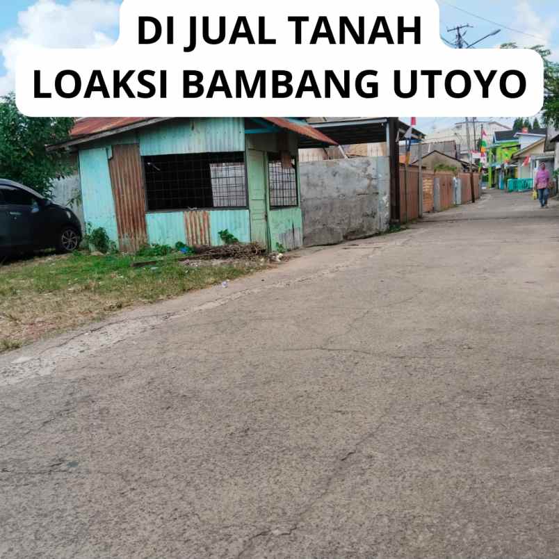 jual tanah di lokasi di bambang utoyo