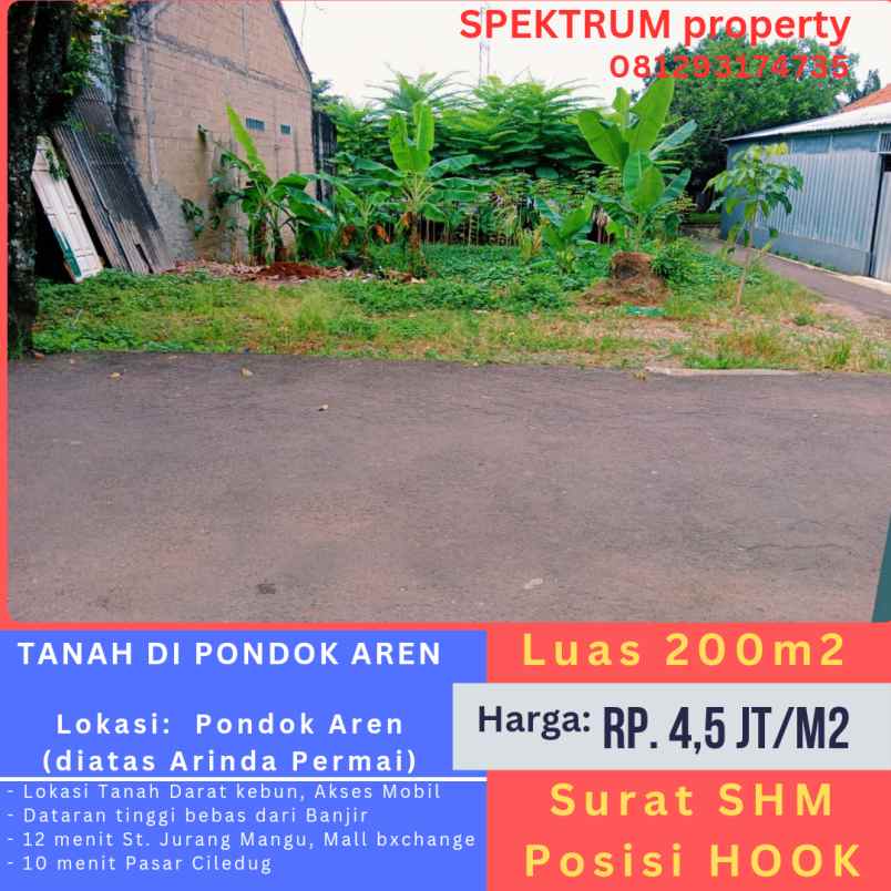 tanah 200m2 shm di pondok aren posisi hook rp 4 5jt m2