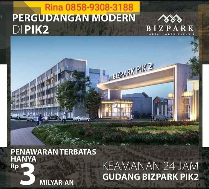 gudang bizpark pik 2 multi fungsi ready