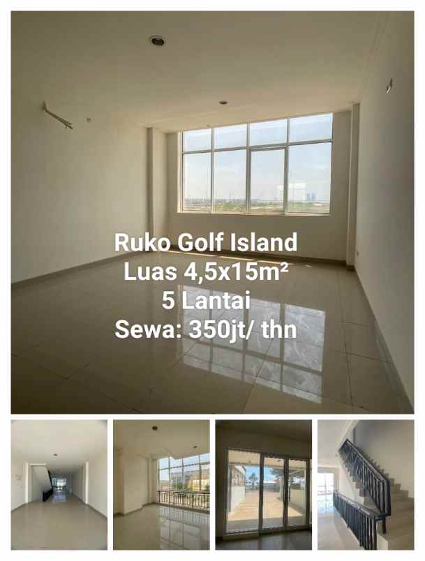 ruko golf island luas 4 5x15m 5 lantai sewa 350jt thn