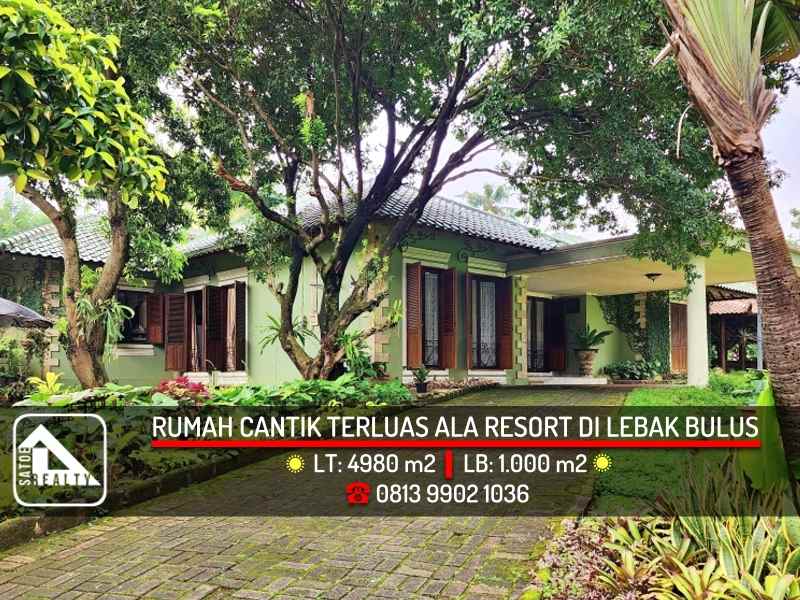 rumah cantik ala resort terluas di lebak bulus raya