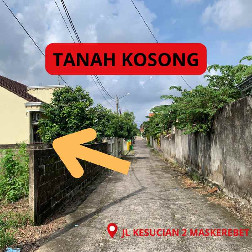 tanah kosong area makerebet jl kesucian