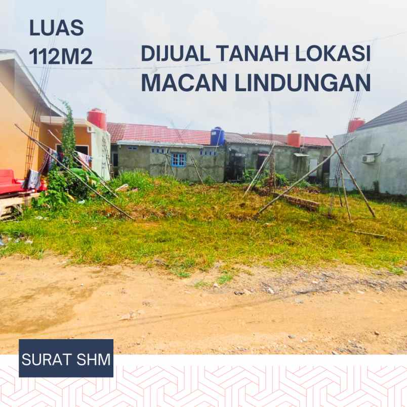 dijual tanah murah siap bangun lokasi macan lindungan