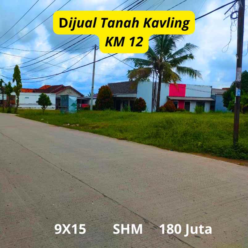 dijual tanah km 12 dekat terminal