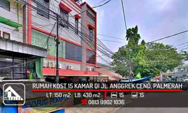 Rumah Kost 15 Kamar di Area Istimewa jl. Anggrek Cendrawasih, Palmerah