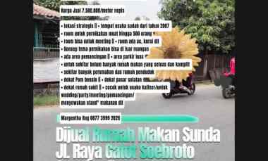Dijual Bekas Rumah Makan Sunda, jl. Gatot Soebroto Sepatan Tangerang