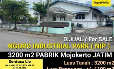 Murah Dijual 3200 m2 Pabrik Mojokerto di Ngoro Industrial Park Jatim