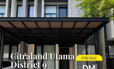 dijual rumah citraland district 9