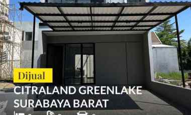 Rumah Dijual Greenlake Citraland Surabaya Barat New Gress