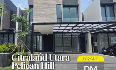 dijual rumah citraland utara pelican hill