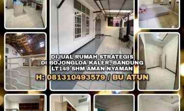 Dijual Rumah Strategis di Bojongloa Kaler, Bandung. Lt149 Shm Aman