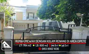 Rumah Mewah dengan Kolam Renang di Area Cipete, Cilandak, Jaksel