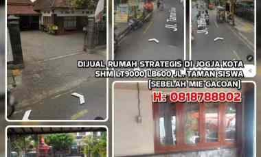 Dijual Rumah Strategis di Jogja Kota. Shm Lt9000 Lb600 jl. Taman Siswa