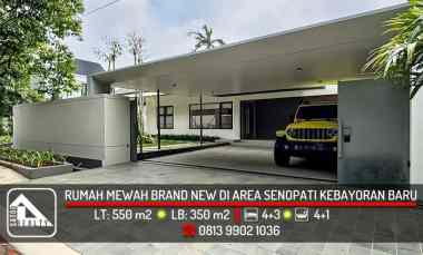 Rumah Mewah Brand New di Area Premium dekat Senopati, Kebayoran Baru