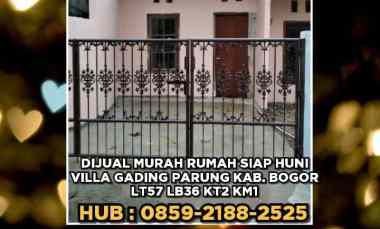 Dijual Murah Rumah Siap Huni Villa Gading Parung Kab. Bogor. Lt57 Lb36