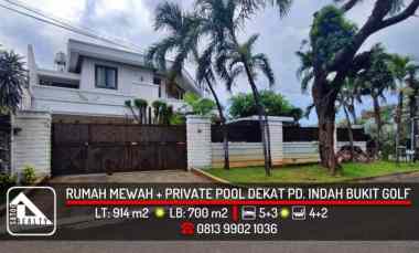 Rumah Mewah Private Pool dekat Pondok Indah Bukit Golf, Pondok Indah