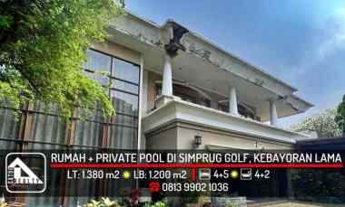 Rumah Siap Huni 2 Lantai dengan Kavling Besar di Simprug Golf