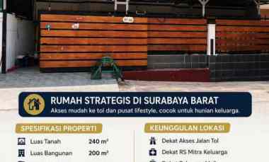 Rumah Strategis Surabaya Barat dekat Pakuwon Mall, SHM, Siap Huni