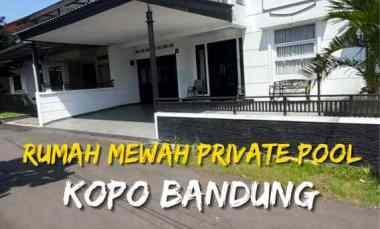 Rumah Mewah Ada Kolam Renang Full Furnished di Kopo Bandung